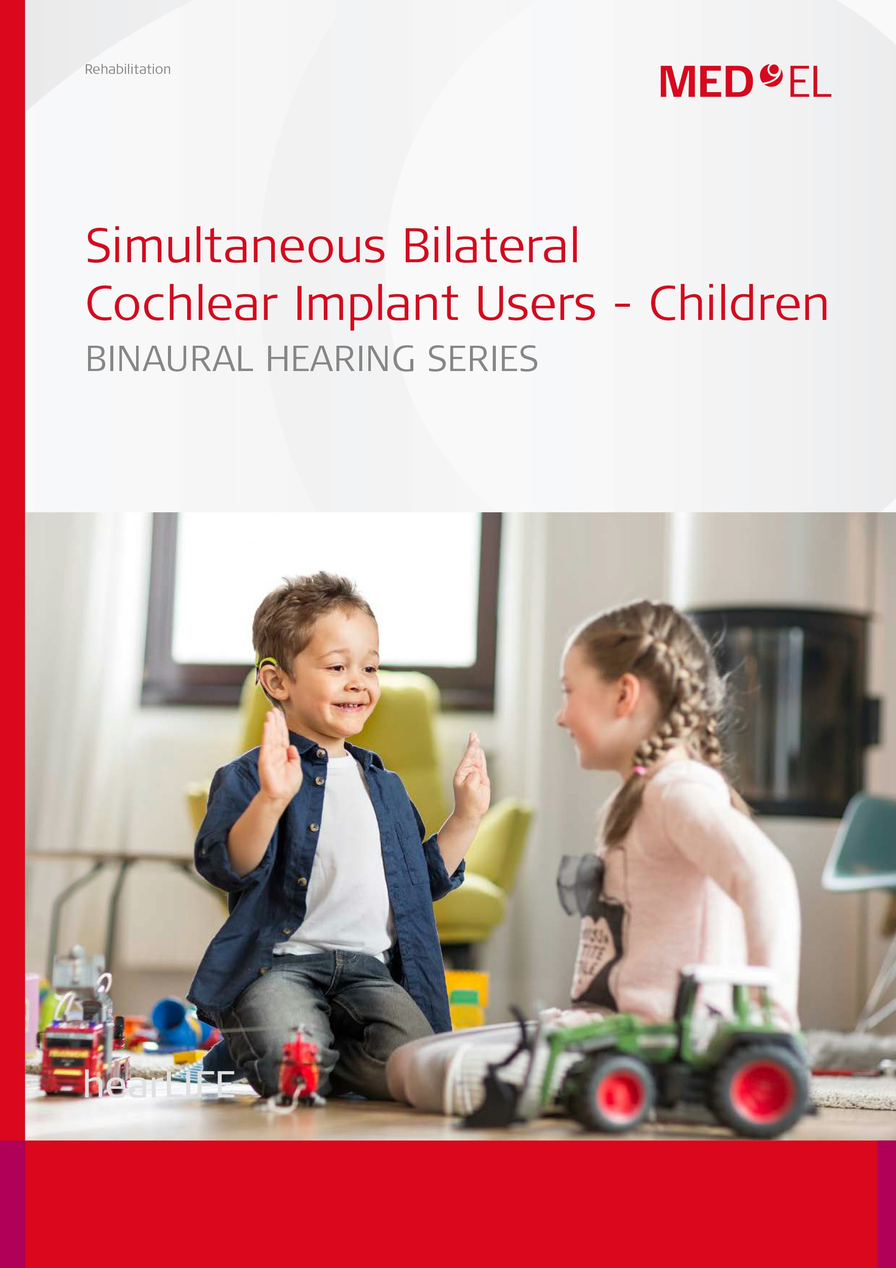27888 1.0 Simultaneous Bilateral Cochlear Implant Users - Children